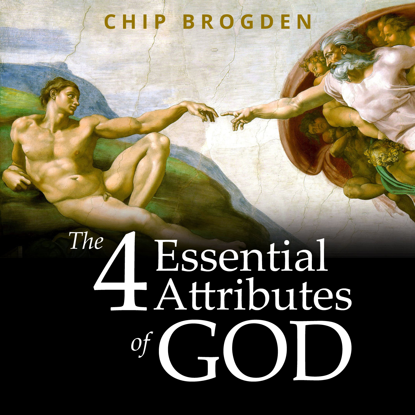 The 4 Essential Attributes of God