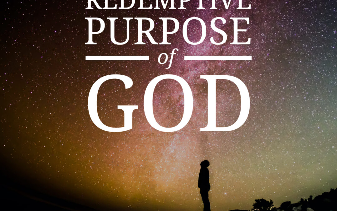 The Redemptive Purpose of God
