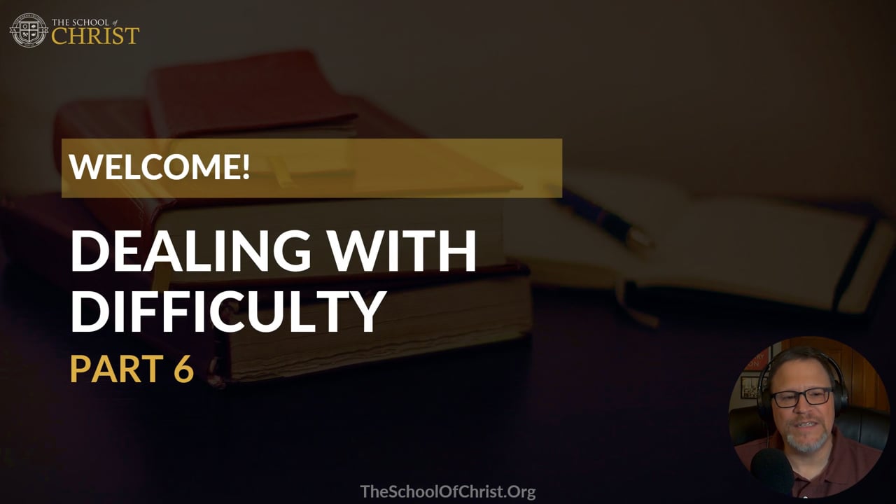 06. Discerning Difficulties