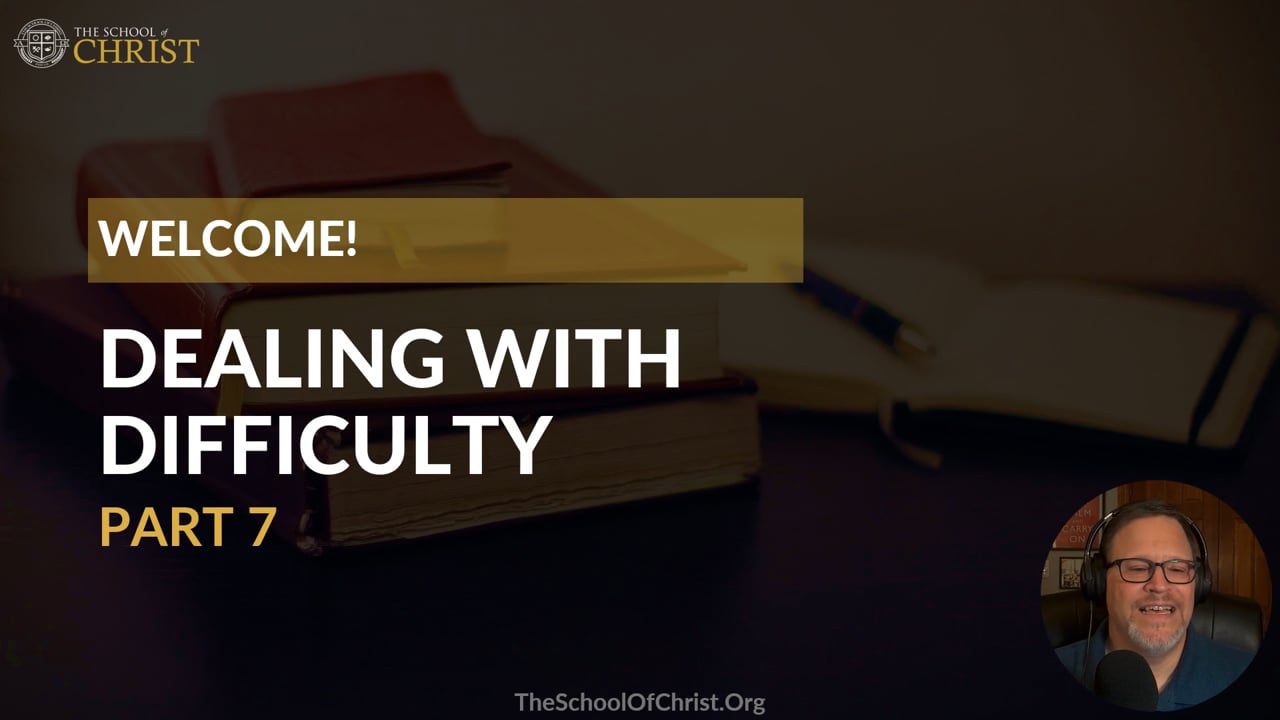 07. The Blessings in Difficulties