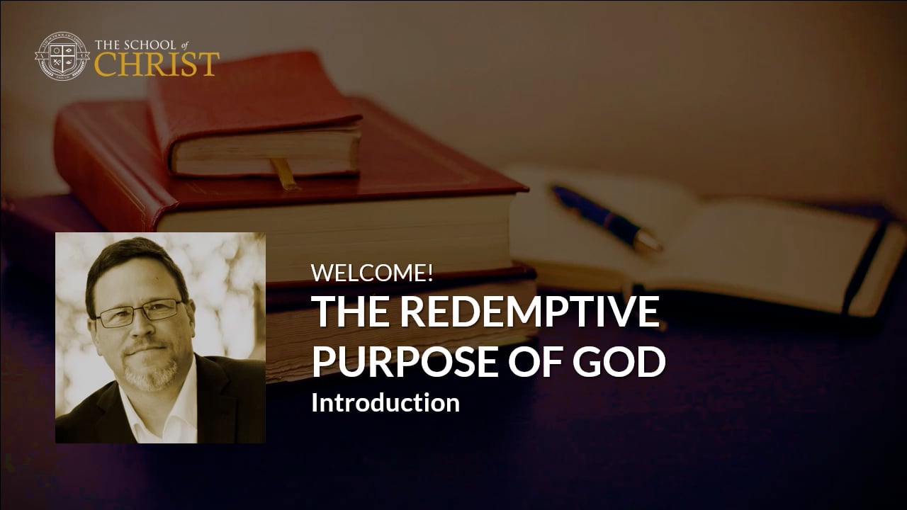 Intro: The Redemptive Purpose of God