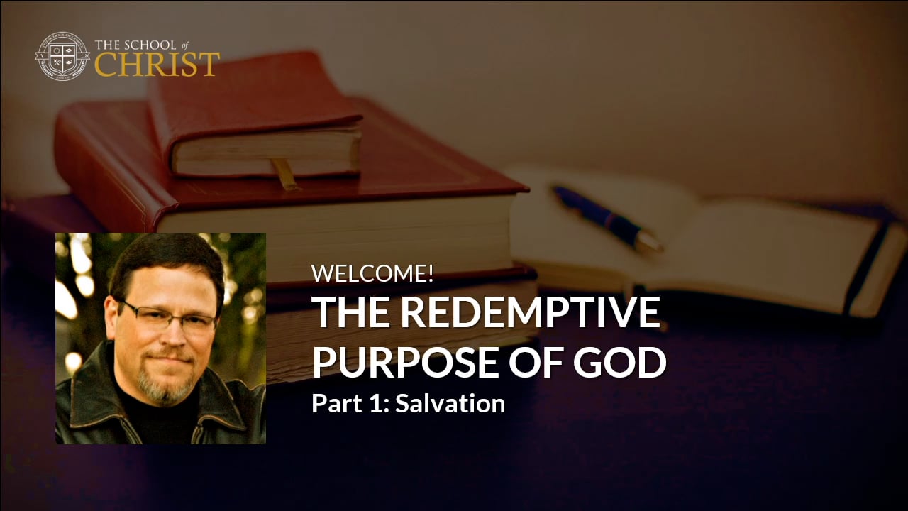 01. The Redemptive Purpose of Salvation